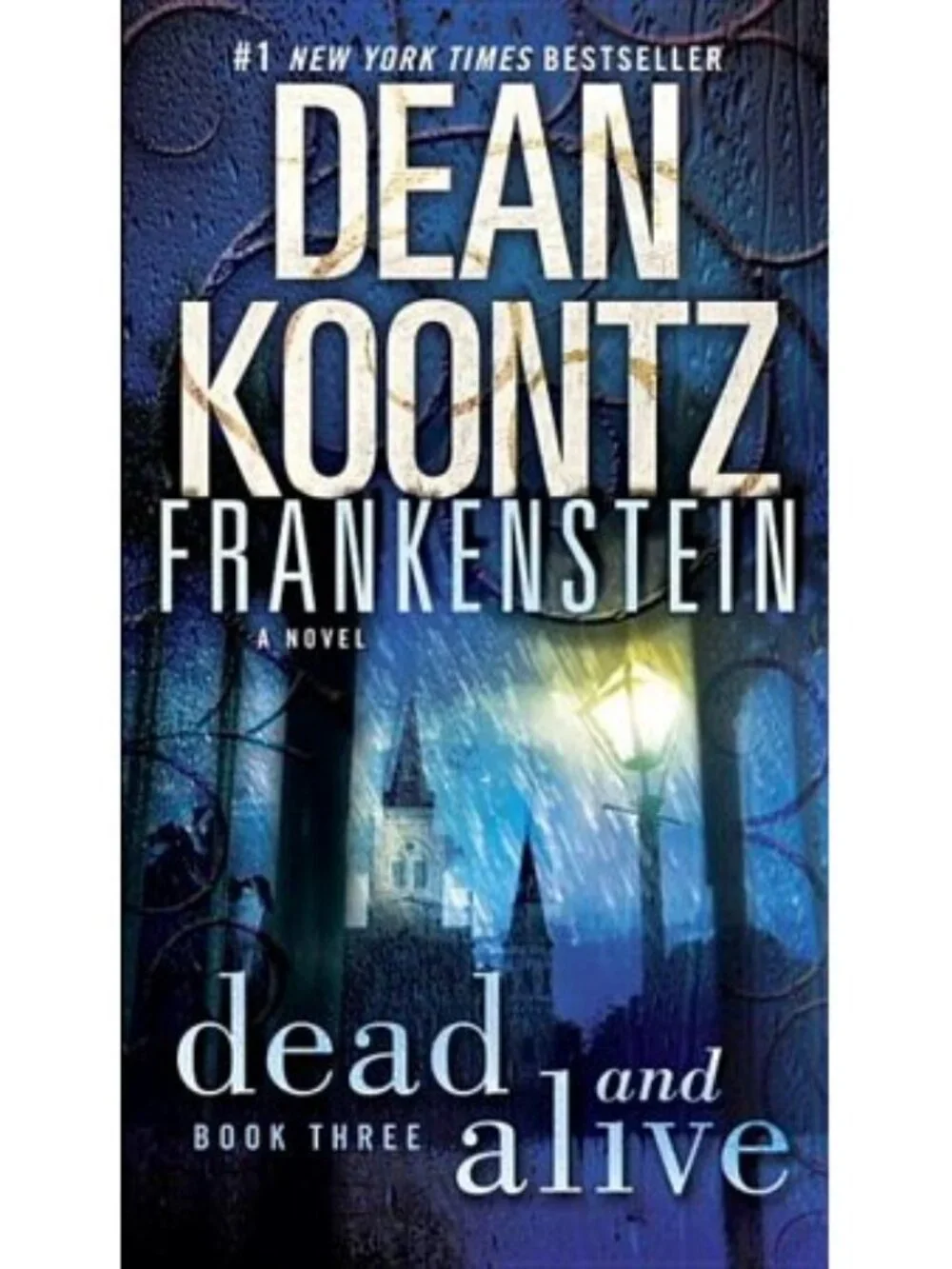 Frankenstein: Dead and Alive Book 3 by Dean Koontz (Paperback)